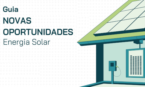 Guia prepara integradores FV para novas oportunidades