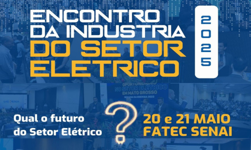 Cuiabá organiza encontro da indústria do setor elétrico